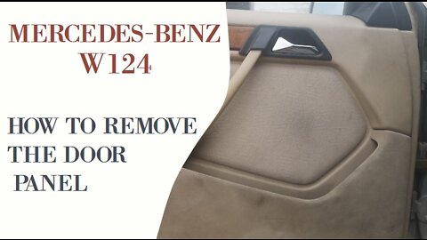 Mercedes Benz W124 Maintenance - Remove the door panel DIY repair