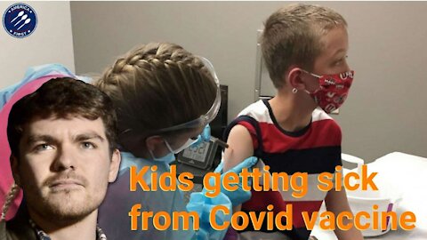 Nick Fuentes || Kids getting sick from Covid Vaccine