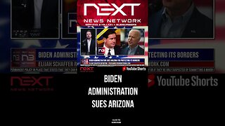 Biden Administration Sues Arizona for Protecting its Borders #shorts