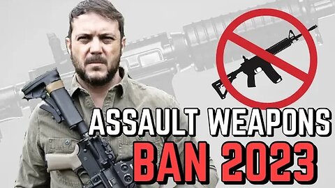 🔴GET READY! ASSAULT WEAPON BAN OF 2023