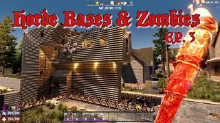 Horde Bases and Zombies ep. 3 - Day 1,000,000 Horde | 7 Days to Die Alpha20