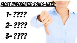 The Top 3 Most UNDERrated Souls-likes & Why