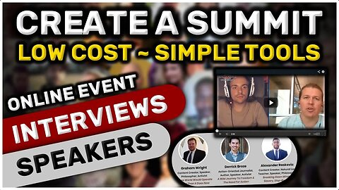 Make A Bigger Impact! How To Create An Online Summit With Speakers - Simple & Low Cost Tutorial