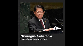 Nicaragua defiende su soberanía frente a sanciones ilegales