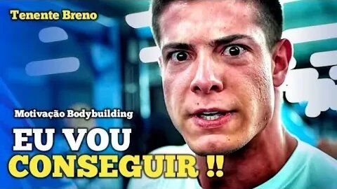 TENENTE BRENO - NEM QUE EU MORR4 TENTANDO | Motivação Bodybuilding