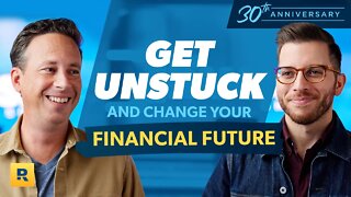 How To Get Un-Stuck and Change Your Financial Future