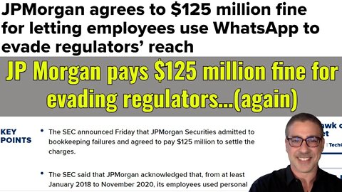 JP Morgan pays $125 million fine for evading regulators… (again....)