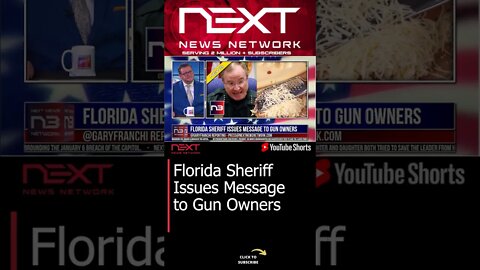 Florida Sheriff Issues Message to Gun Owners #shorts