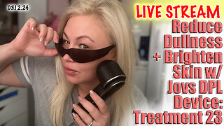 Live Reduce Dullness + Brighten Skin w/ Jovs DPL Device: Treatment 23! Code KJC50B save $50