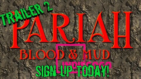 Pariah: Blood & Mud Trailer 2