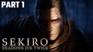 Lets Play Sekiro Shadows Die Twice Walkthrough Part 1