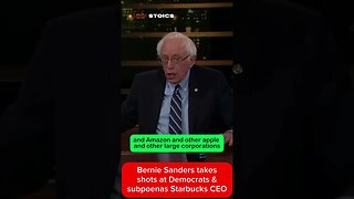 Bernie Sanders takes shots at the democrats & subpeonas Starbucks CEO on Bill Maher #redpill