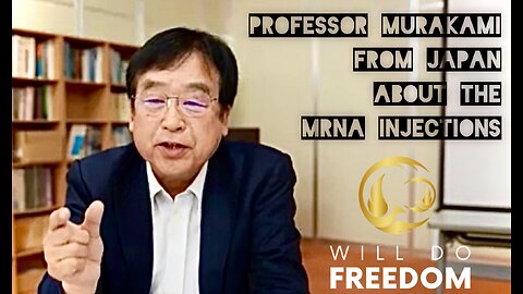 Professor Murakami from Japan about the mRNA injections
