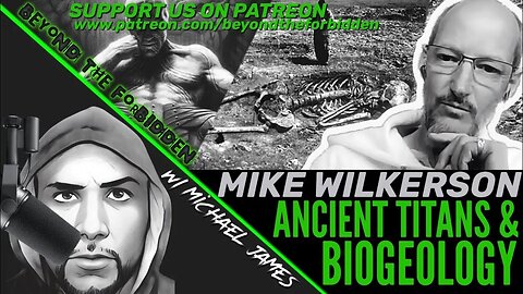 ANCIENT TITANS OF OLD AND BIOGEOLOGY -W/BEYOND THE FORBIDDEN TV