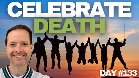 Celebrate Death - Day #133