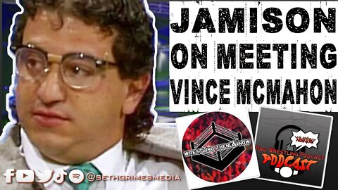 Jamison on Meeting Vince McMahon and Signing to WWF | Clip from the Pro Wrestling Podcast Podcast