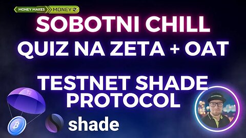 ✅CO Klikamy w SOBOTE? Quiz ZETA CHAIN + TESTNET Shade Protocol