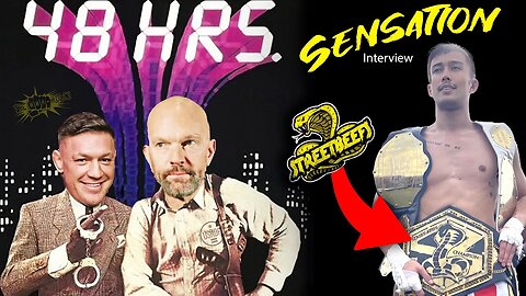 48 HOURS LEFT or Conor Mcgregor DOES NOT FIGHT + StreetBeefs Champ "Sensation" Interview + UFC News!