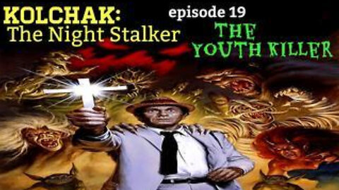 Kolchak The Night Stalker 1975 (episode 19) The Youth Killer