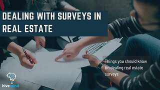 Dealing With Surveys In Real Estate