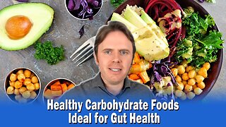 Healthy Carbohydrate Foods Ideal for Gut Health