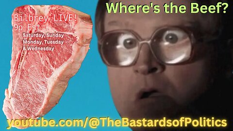 "Where's the Beef?" | Bilbrey LIVE!