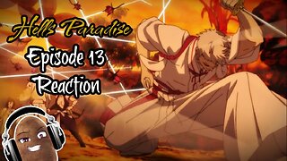 Hell's Paradise - Episode 13 Reaction