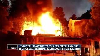 Two people unaccounted for after house fire in Frazier Park