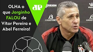 "MUITO DIFERENTE do Abel, o Vítor Pereira é um cara..." Jorginho É DIRETO após CAIR pro Corinthians!