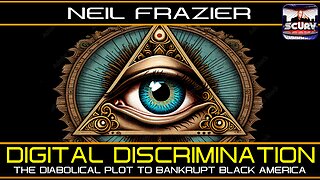 DIGITAL DISCRIMINATION: THE DIABOLICAL PLOT TO BANKRUPT BLACK AMERICA!