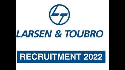 Larsen & Toubro Ltd Recruitment 2022|Private Jobs 2022| Online Applications