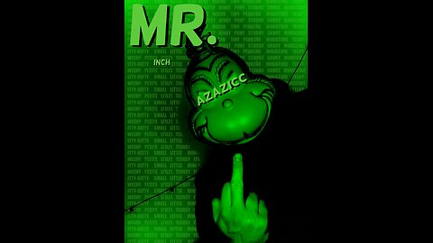 Mr. Inch - Azazicc ("You're A Mean One, Mr. Grinch" Parody)