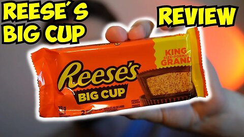 Reese's BIG CUP Peanut Butter Cup Review