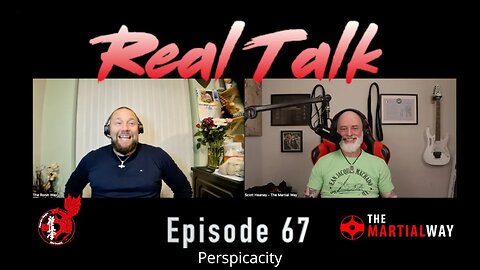 Real Talk 67 - Perspicacity