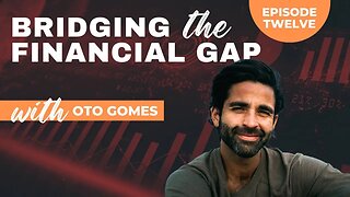 Bridging the Financial Gap - 'Health' - Ep 12