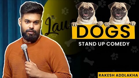 Mans Best Friend | Stand up comedy by Rakesh Addlakha