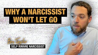 Why A Narcissist Won't Let Go