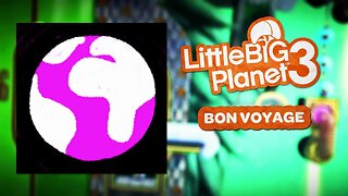 LittleBigPlanet 3 OST - Bon Voyage
