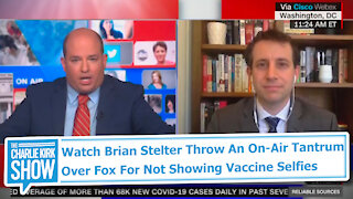 Watch Brian Stelter Throw An On-Air Tantrum Over Fox For Not Showing Vaccine Selfies