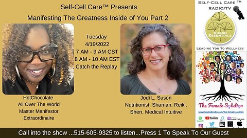 Self-Cell Care Presents Manifesting The Greatness Inside of You Part 2