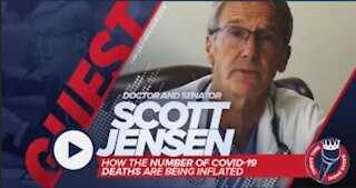 Doctor and Senator Scott Jensen | How the Number of COVID-19 Deaths Are Being Inflated