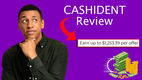 Earn Up to $1,253 with ONE Offer?! - Cashident Review