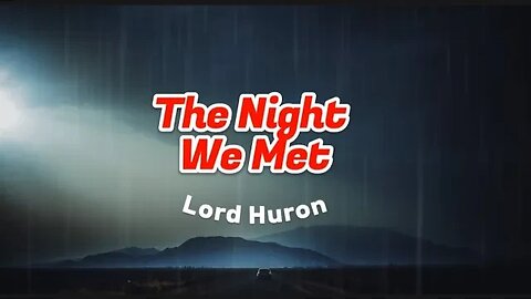 The night we met - Lord huron (slowed n reverb)
