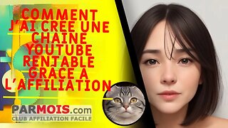 Comment j'ai créé une chaîne Youtube rentable grâce à l'affiliation