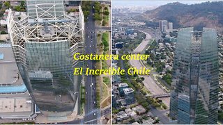 Costanera center the incredible Chile