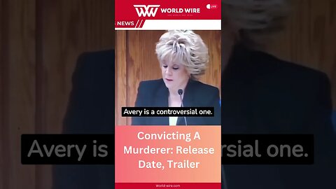 Convicting A Murderer: Release Date, Trailer-World-Wire #shorts