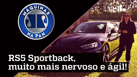 Venha conhecer o novo Audi RS5 com Rafa Borges | MÁQUINAS NA PAN