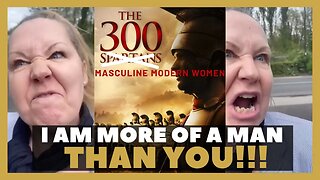 Sparta & The 300 Masculine Modern Women Pt2