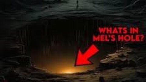 Mel's Hole: The Unfathomable Mystery