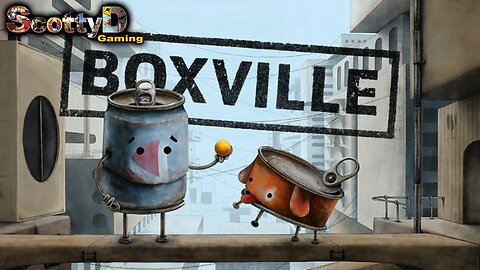 BoxVille, Part 1 / A Tin Can's Best Friend (Full Game First Hour Intro)